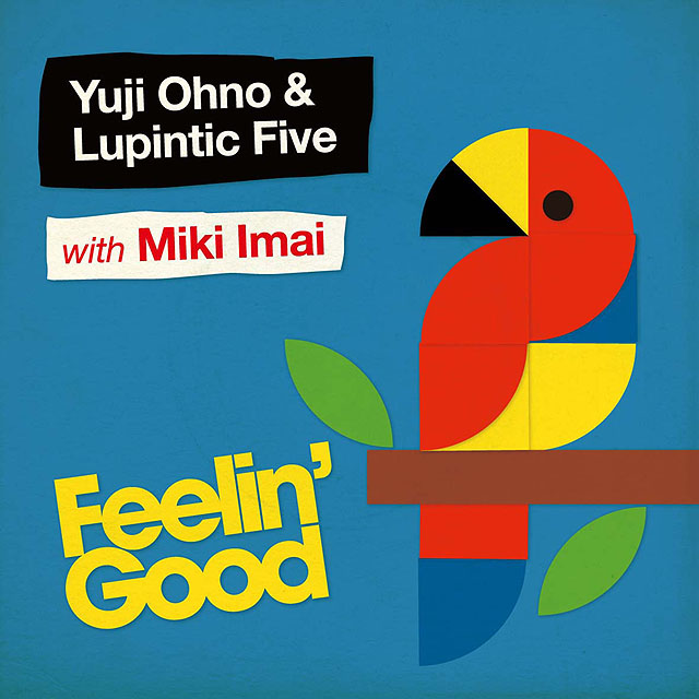 SHM-CD�uYuji Ohno & Lupintic Five with Miki Imai/Feelin�f Good�v