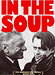 イン・ザ・スープ